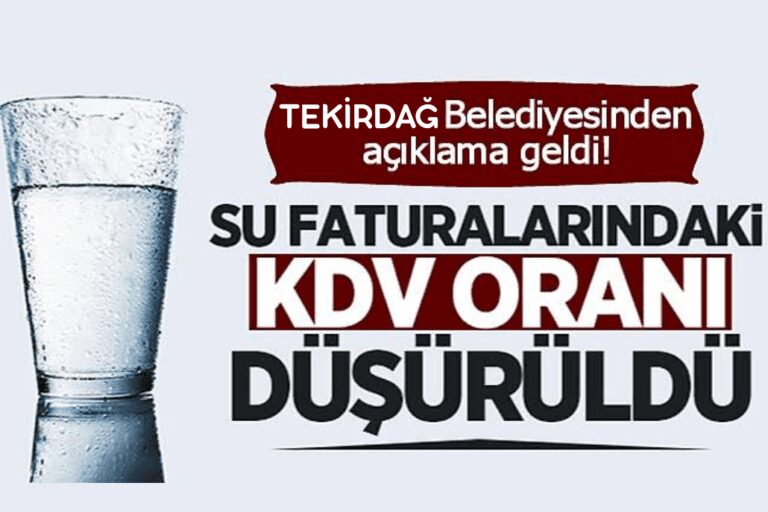 TESKİ’DEN AÇIKLAMA! SU FATURASINDA KDV İNDİRİMİ YAPILDI