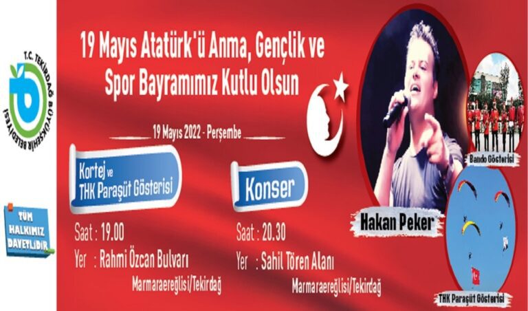 19 MAYIS, HAKAN PEKER KONSERİ VE ÇEŞİTLİ ETKİNLİKLERLE KUTLANACAK