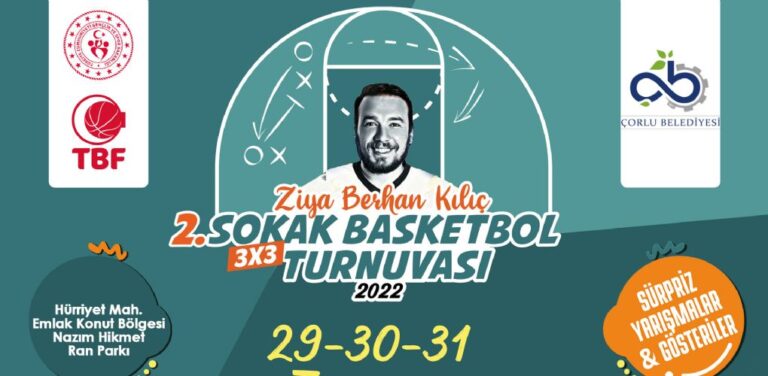 Ziya Berhan Kılıç 3×3 Sokak Basketbol Turnuvası Başlıyor