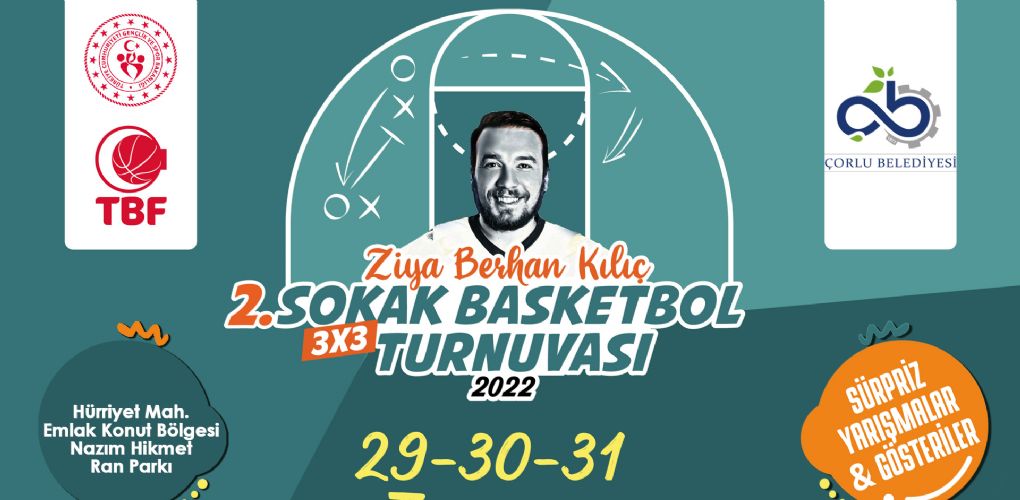 Ziya Berhan Kılıç 3×3 Sokak Basketbol Turnuvası Başlıyor Ziya Berhan Kılıç 3×3 Sokak Basketbol Turnuvası Başlıyor
