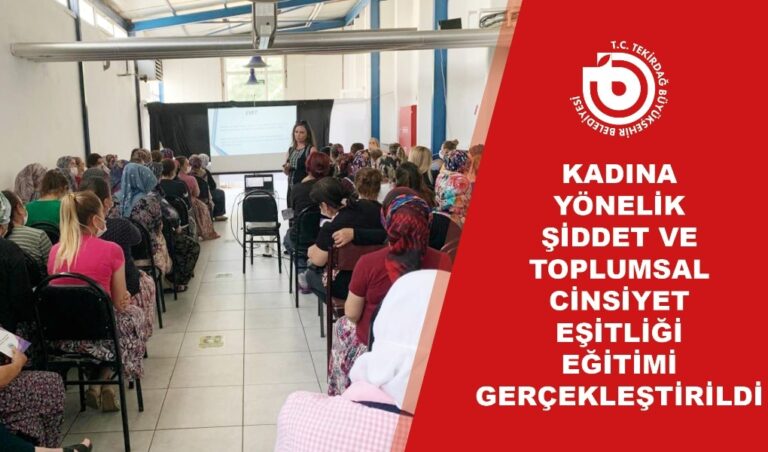 Kadına Yönelik Şiddet ve Toplumsal Cinsiyet Eşitliği Eğitimi Gerçekleştirildi