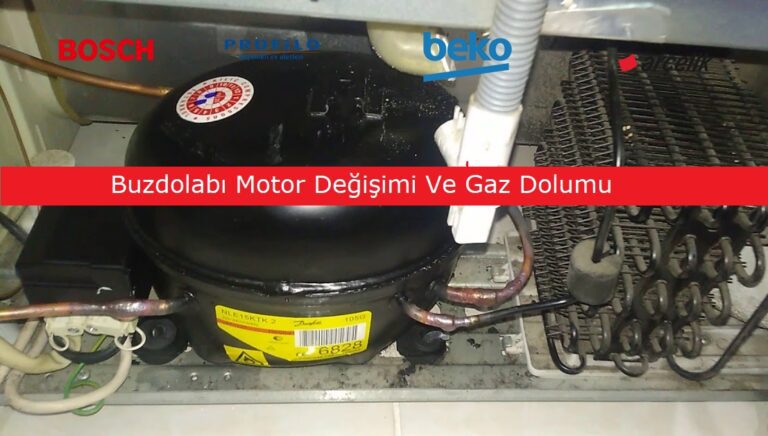 Buzdolabı Motor Değişimi Ve Gaz Dolumu
