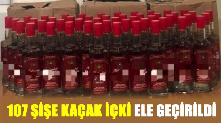 107 Şişe Bandrolsüz İçki Ele Geçirildi