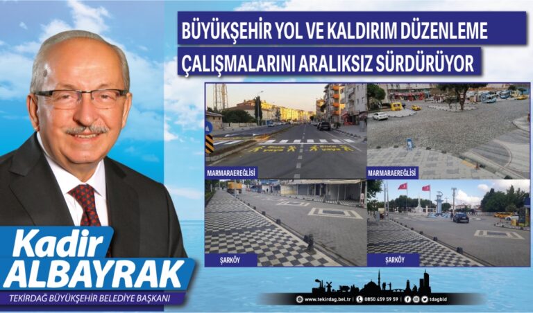 BÜYÜKŞEHİR YOL VE KALDIRIM DÜZENLEME ÇALIŞMALARINI ARALIKSIZ SÜRDÜRÜYOR