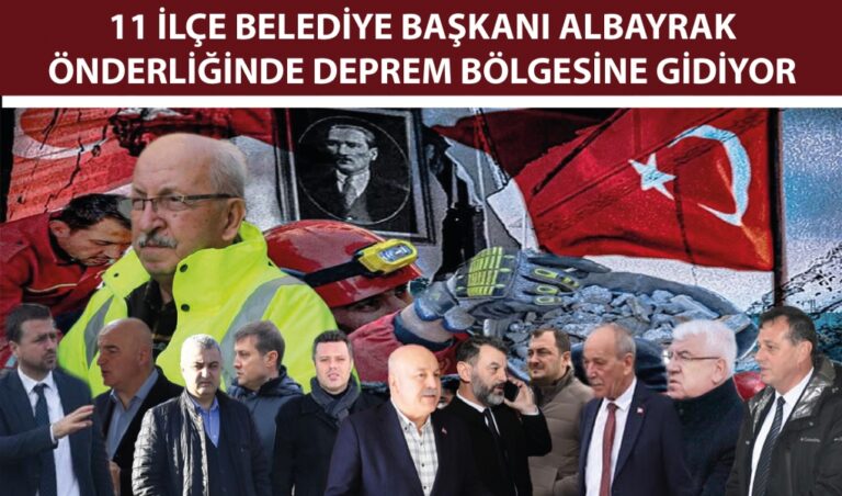 11 İlçe Belediye Başkanı Deprem Bölgesine Gidiyor