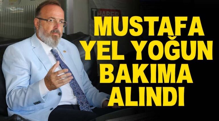 Mustafa Yel Mide Kanaması Geçirdi: Yoğun Bakıma Alındı