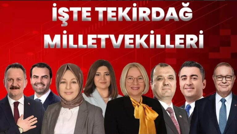Tekirdağ Milletvekilleri Kim? Kaç Yaşında, Nereli, İşi Ne?