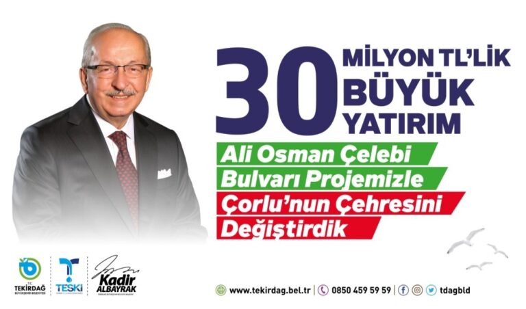 BAŞKAN ALBAYRAK: “30 MİLYON TL’LİK YATIRIMLA ALİ OSMAN ÇELEBİ BULVARI’NIN ÇEHRESİNİ DEĞİŞTİRDİK”