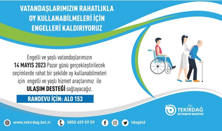 Engelli Ve Yaşlı Vatandaşlara Seçim Günü Ulaşım Desteği Sağlanacak