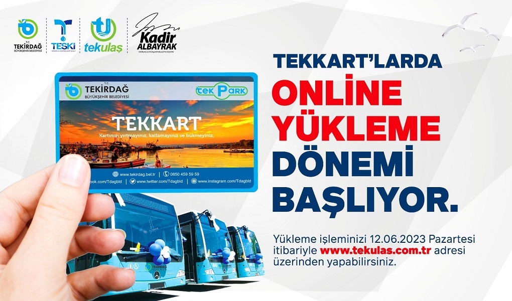 TEKKARTLARDA ONLİNE YÜKLEME DÖNEMİ BAŞLIYOR TEKKARTLARDA ONLİNE YÜKLEME DÖNEMİ BAŞLIYOR