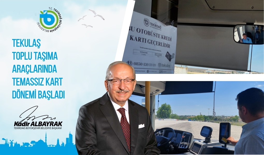TEKULAŞ Toplu Taşıma Araçlarında Temassız Kart Dönemi Başladı TEKULAŞ Toplu Taşıma Araçlarında Temassız Kart Dönemi Başladı
