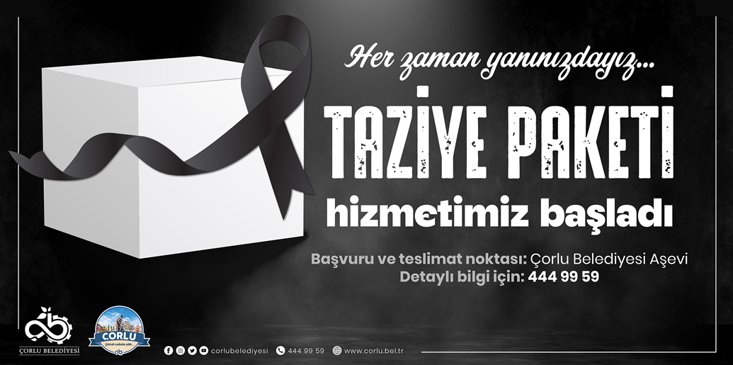 Yakınlarını Kaybeden Vatandaşlara ”Taziye Paketi” Desteği Yakınlarını Kaybeden Vatandaşlara ”Taziye Paketi” Desteği
