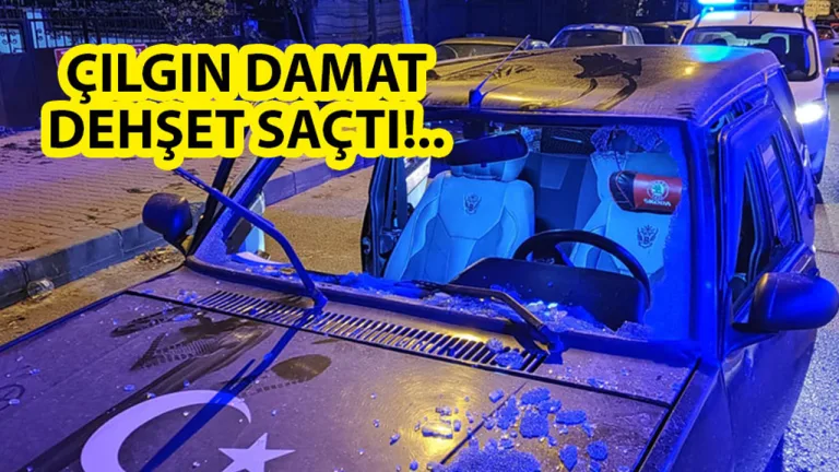 Kayınpederinin Arabasına Taş ve Sopayla Saldırdı!