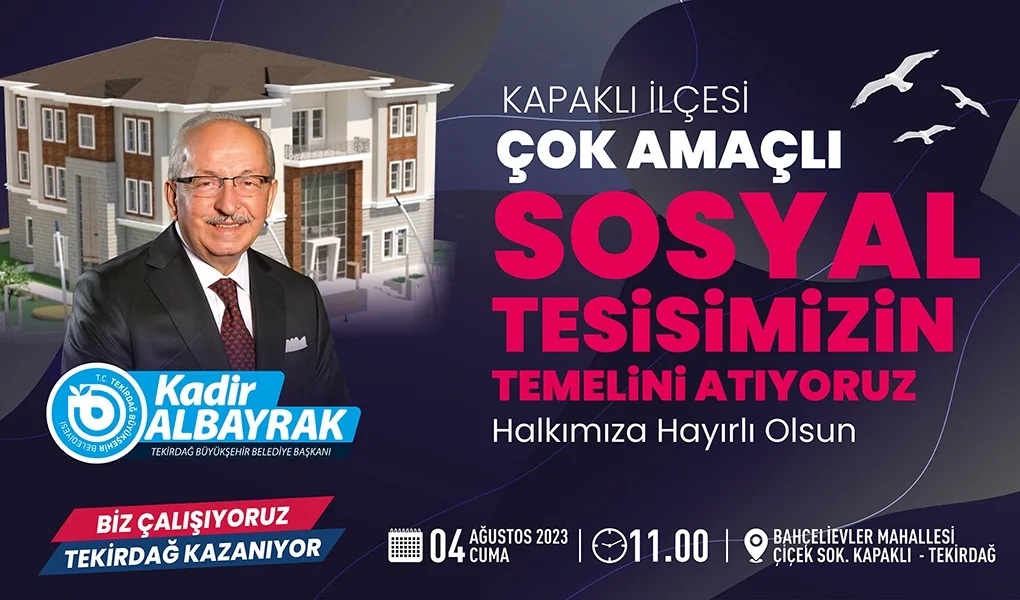 KAPAKLI ÇOK AMAÇLI SOSYAL TESİSİN TEMELİ 04 AĞUSTOS 2023 CUMA GÜNÜ ATILIYOR KAPAKLI ÇOK AMAÇLI SOSYAL TESİSİN TEMELİ 04 AĞUSTOS 2023 CUMA GÜNÜ ATILIYOR