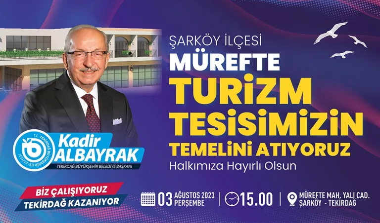 Mürefte Turizm Tesisi’nin Temeli Atılıyor