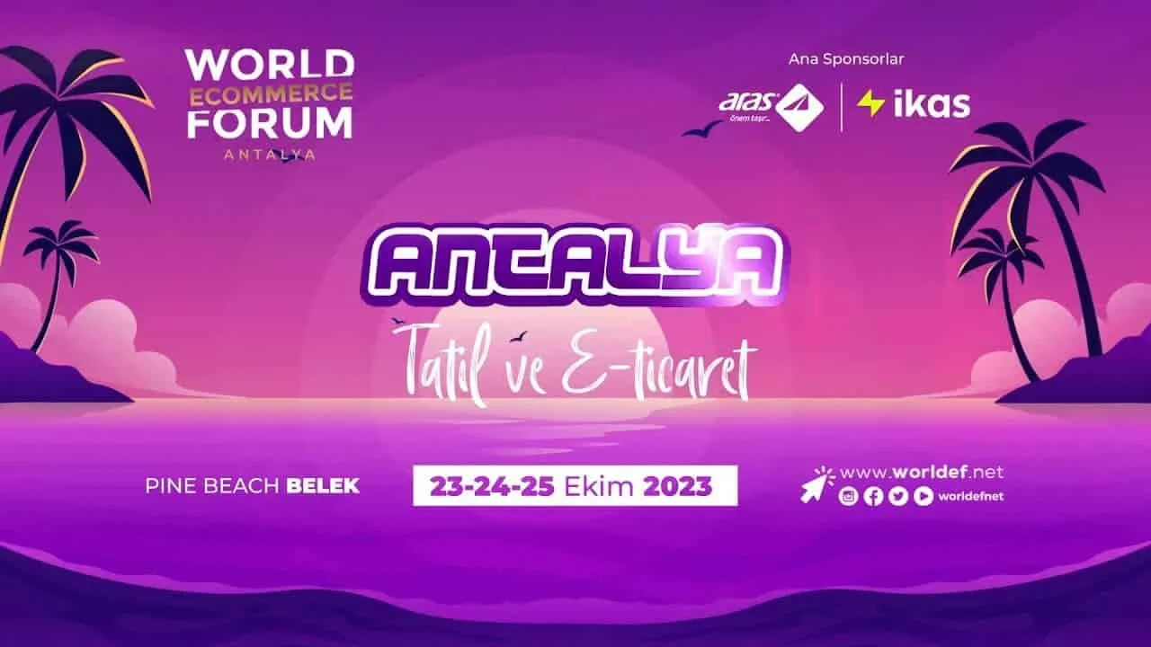 E-ticaret etkinliği WORLDEF ANTALYA başlıyor E-ticaret etkinliği WORLDEF ANTALYA başlıyor
