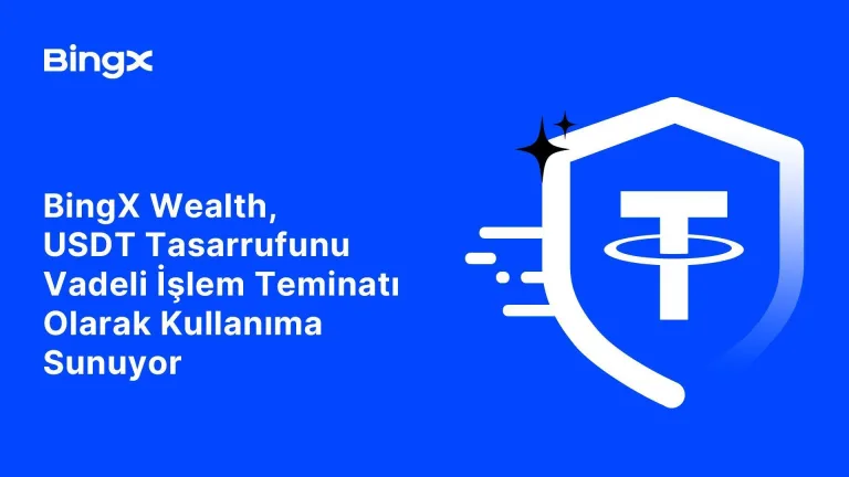 BingX Wealth, USDT tasarrufunu vadeli işlem teminatı olarak kullanıma sunuyor | Ekonomi
