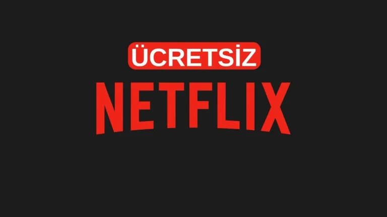 www.netflix.com Ücretsiz Nasıl İzlenir?