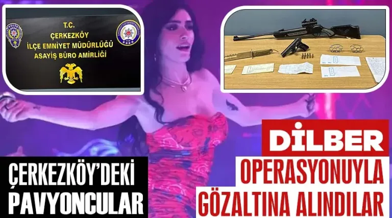 Pavyoncular, ‘Dilber’ Operasyonu İle Gözaltına Alındı
