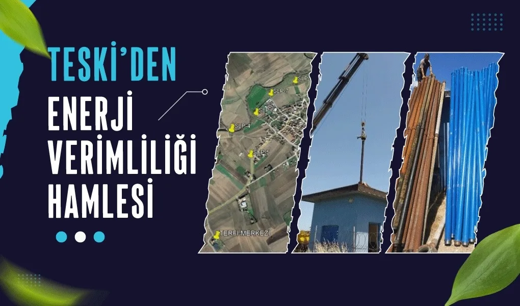 TESKİ’den Enerji Verimliliği Hamlesi TESKİ’den Enerji Verimliliği Hamlesi