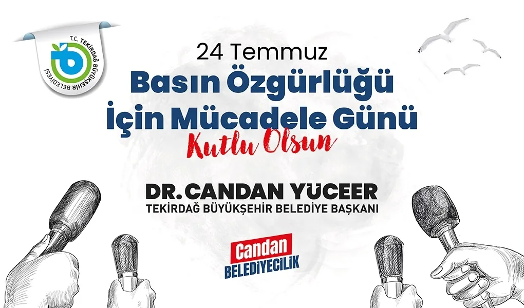 BAŞKAN DR. CANDAN YÜCEER’İN 24 TEMMUZ BASIN ÖZGÜRLÜĞÜ İÇİN MÜCADELE GÜNÜ MESAJI BAŞKAN DR. CANDAN YÜCEER’İN 24 TEMMUZ BASIN ÖZGÜRLÜĞÜ İÇİN MÜCADELE GÜNÜ MESAJI