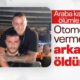 Otomobilini Kendisine Vermeyen Arkadaşını Öldürdü