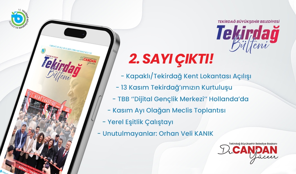 TEKİRDAĞ BÜLTENİ’NİN 2. SAYISI YAYINDA! TEKİRDAĞ BÜLTENİ’NİN 2. SAYISI YAYINDA!
