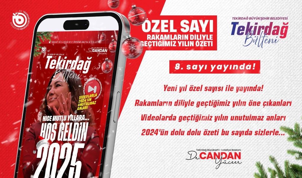 TEKİRDAĞ BÜLTENİ YENİ YIL ÖZEL SAYISIYLA ÇIKTI TEKİRDAĞ BÜLTENİ YENİ YIL ÖZEL SAYISIYLA ÇIKTI