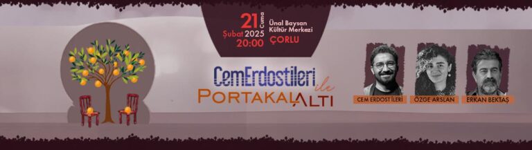 CEM ERDOSTİLERİ İLE PORTAKAL ALTINDA