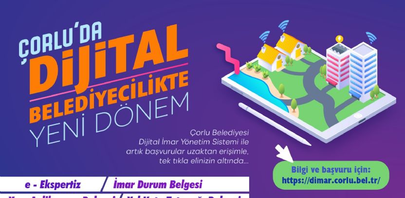 Çorlu´da Dijital Belediyecilik Yeniliklerle Büyüyor Çorlu´da Dijital Belediyecilik Yeniliklerle Büyüyor