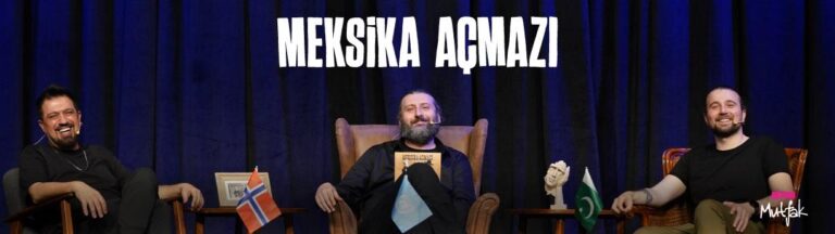 MEKSİKA AÇMAZI
