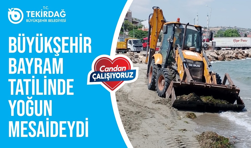 BÜYÜKŞEHİR BAYRAMDA YOĞUN MESAİDEYDİ BÜYÜKŞEHİR BAYRAMDA YOĞUN MESAİDEYDİ