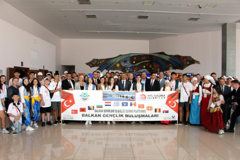 Edirne’de ‘Balkan Gençlik Buluşmaları’ başladı