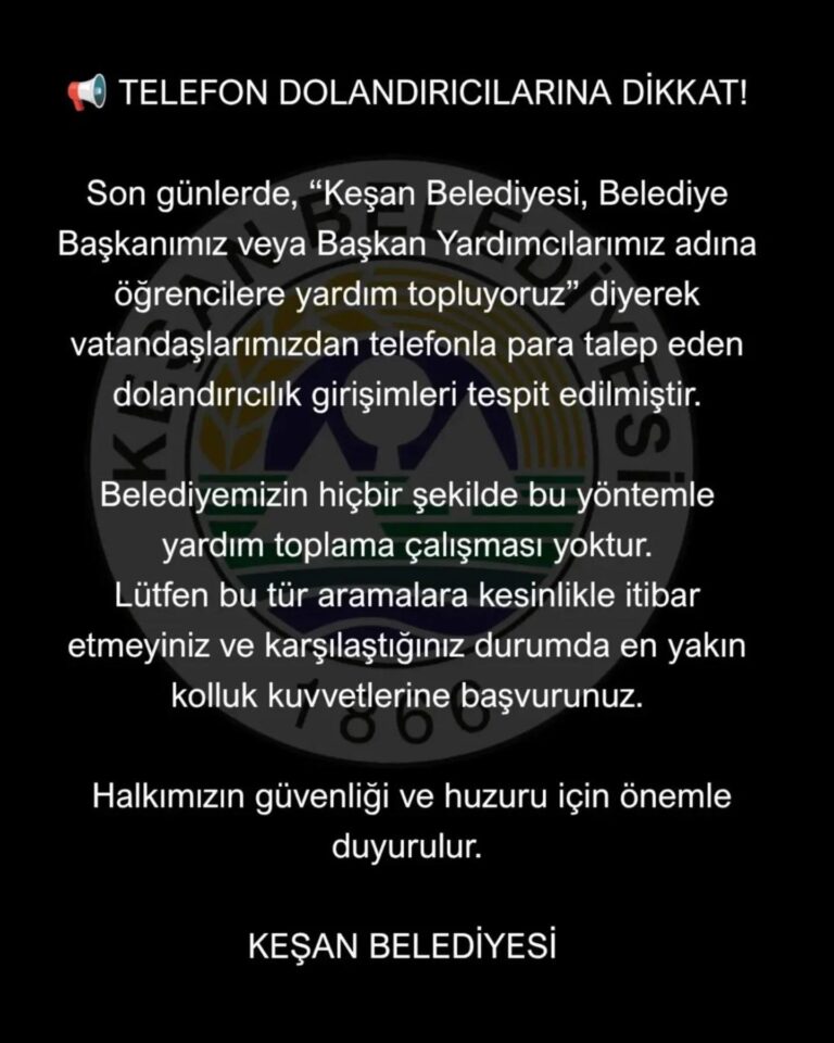 Keşan Belediyesi’nden ‘dolandırıcılık’ uyarısı
