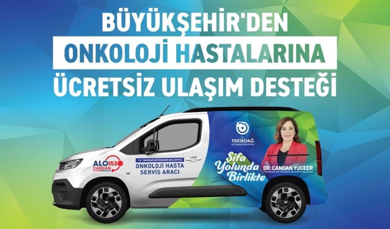 BÜYÜKŞEHİR’DEN ONKOLOJİ HASTALARINA ÜCRETSİZ ULAŞIM DESTEĞİ