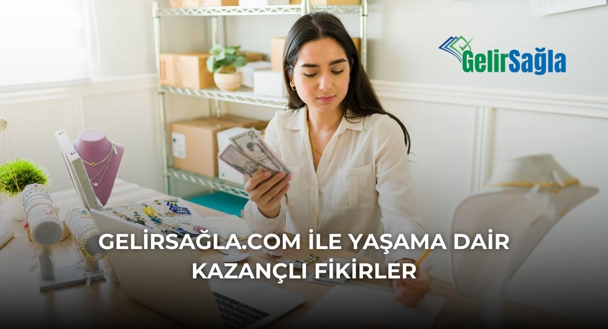 Gelir Sağla: Güncel Bilgi, Kazanç Fırsatları ve Yaşam Rehberi Gelir Sağla: Güncel Bilgi, Kazanç Fırsatları ve Yaşam Rehberi