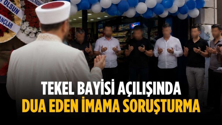 Tekel Bayisi Açılışındaki Dua Tartışma Yarattı: İmam Hakkında Soruşturma Başlatıldı