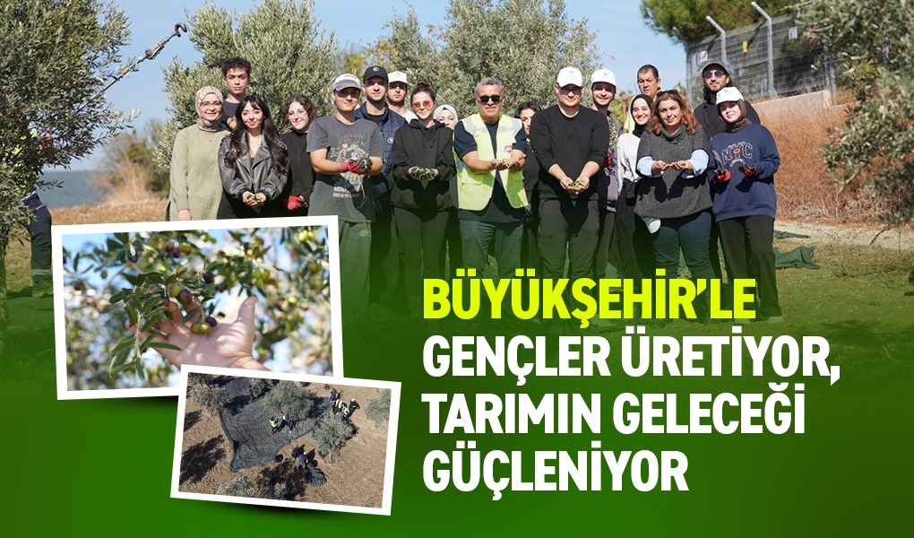 BÜYÜKŞEHİR’LE GENÇLER ÜRETİYOR, TARIMIN GELECEĞİ GÜÇLENİYOR BÜYÜKŞEHİR’LE GENÇLER ÜRETİYOR, TARIMIN GELECEĞİ GÜÇLENİYOR